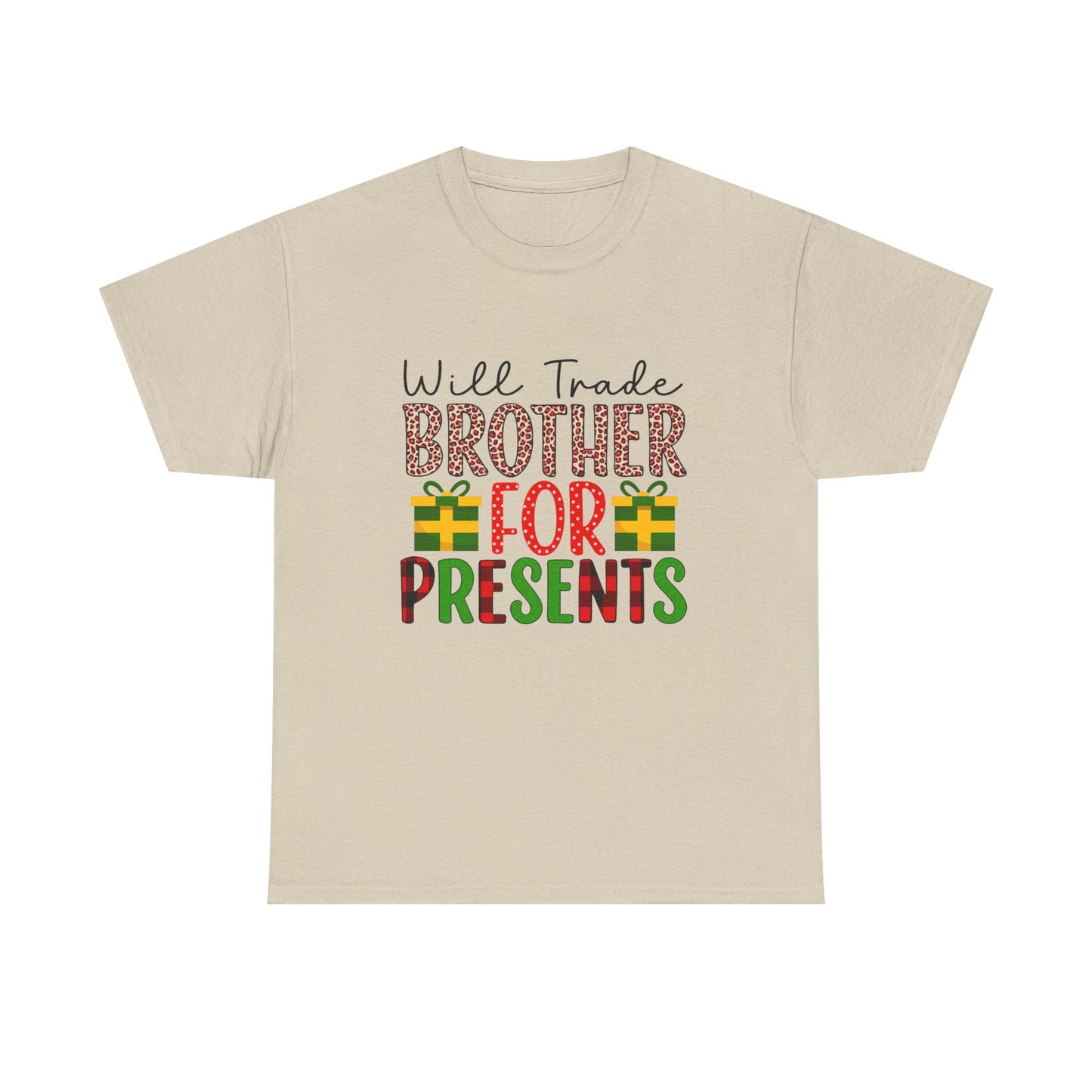 Will Trade Brother for Presents - Christmas Tee