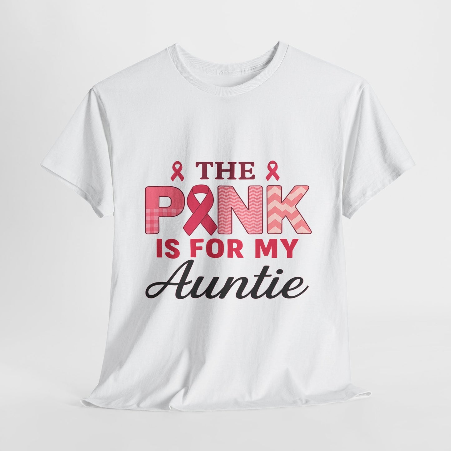 Pink Is For My Auntie: Breast Cancer Awareness Tee