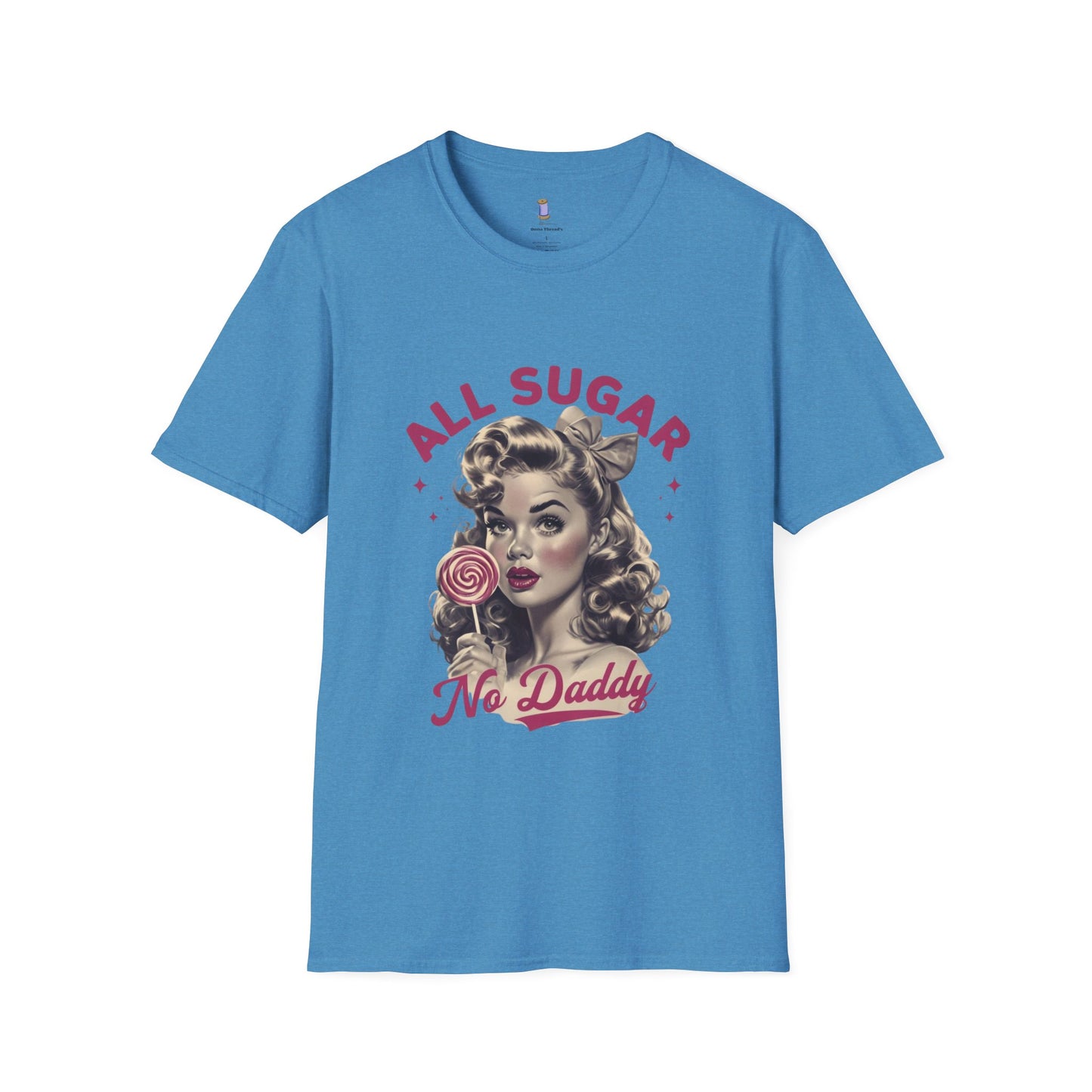 Graphic Tee - All Sugar No Daddy Print Women's Softstyle T-Shirt