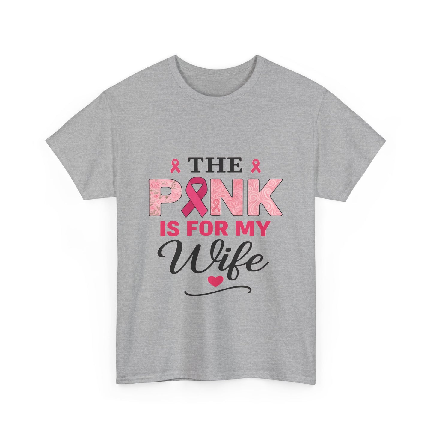 PINK Is For My Wife Breast Cancer Awareness Tee