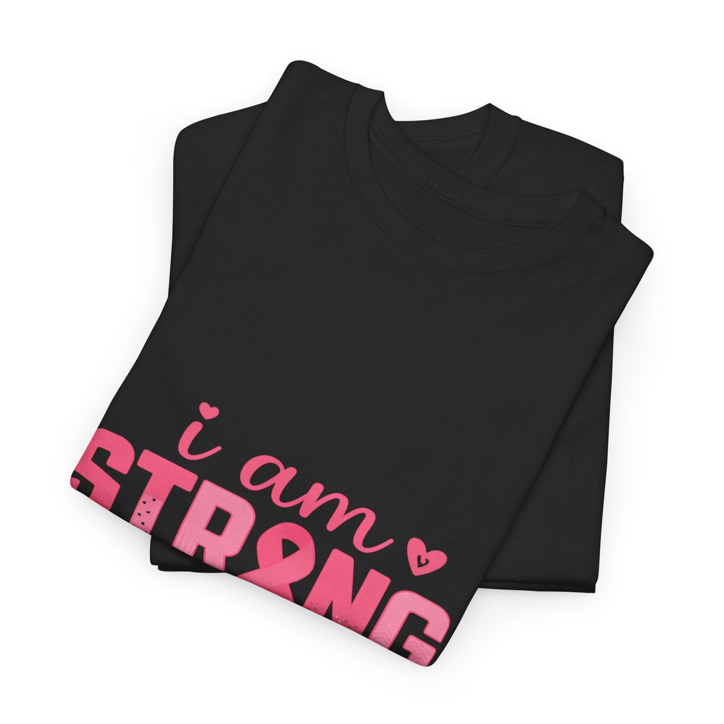 I AM STRONG - Pink Ribbon Breast Cancer Awareness Tee