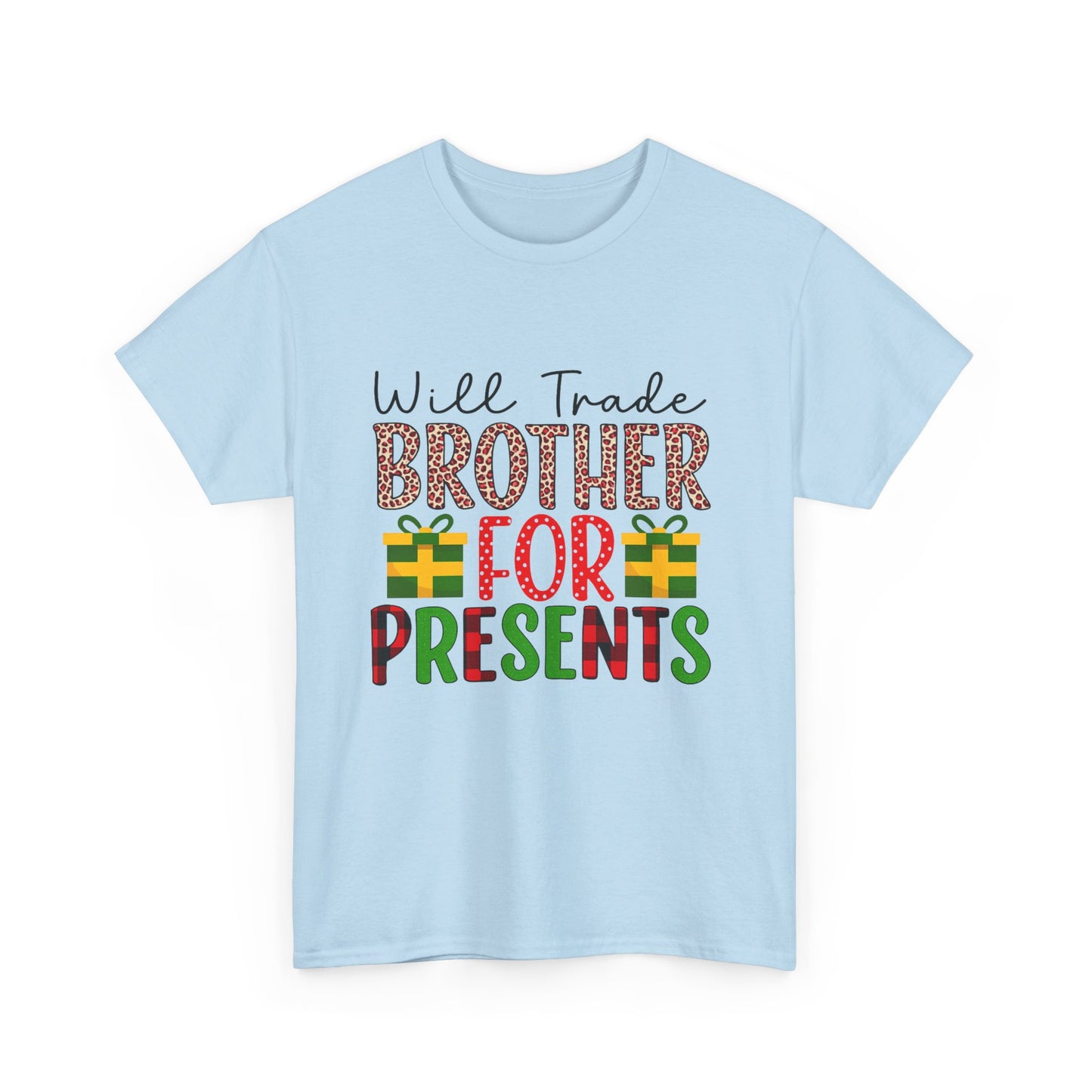 Will Trade Brother for Presents - Christmas Tee