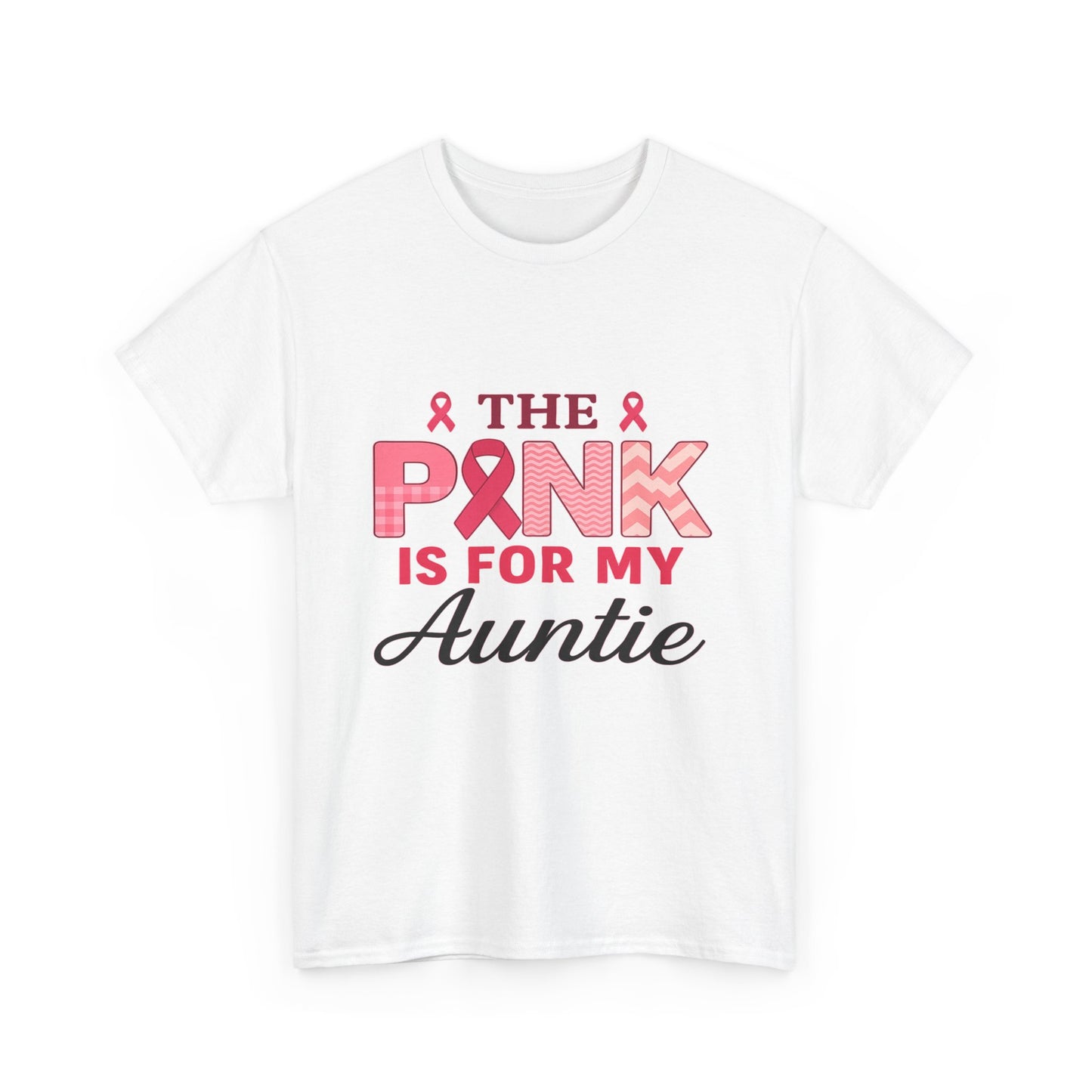 Pink Is For My Auntie: Breast Cancer Awareness Tee