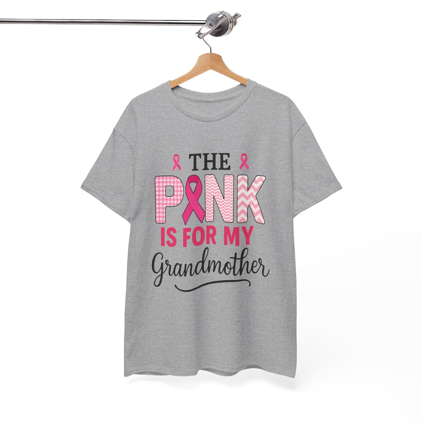 The Pink Is for My Grandmother – Breast Cancer Awareness Tee