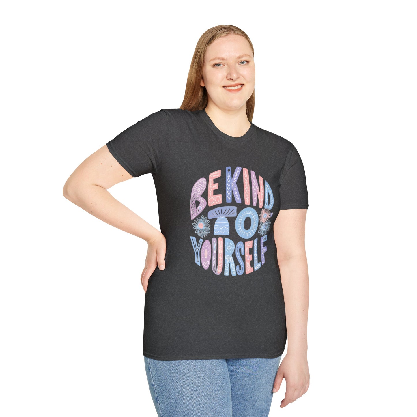 Be Kind to Yourself Unisex Softstyle T-Shirt, Positive Affirmation Tee, Relaxed Fit Shirt, Self Care Gift, Mindfulness Apparel
