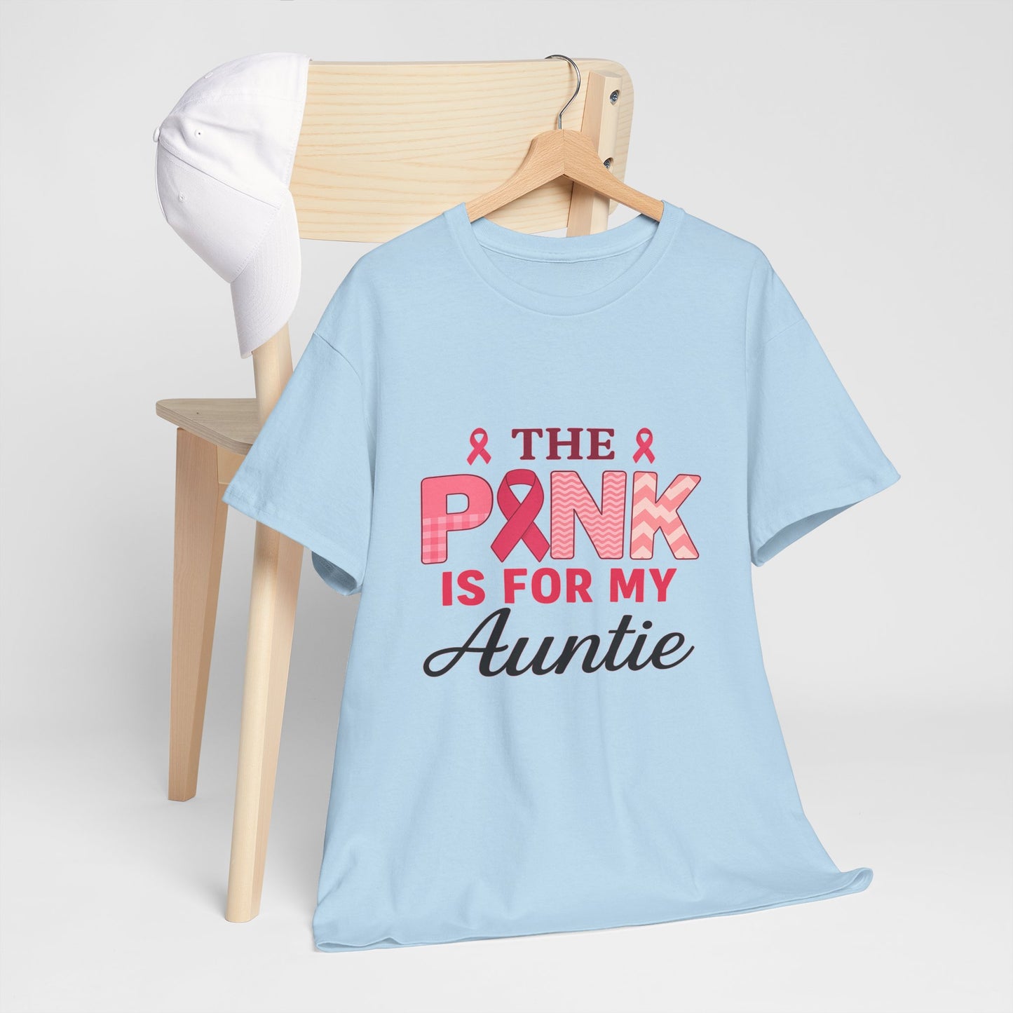Pink Is For My Auntie: Breast Cancer Awareness Tee