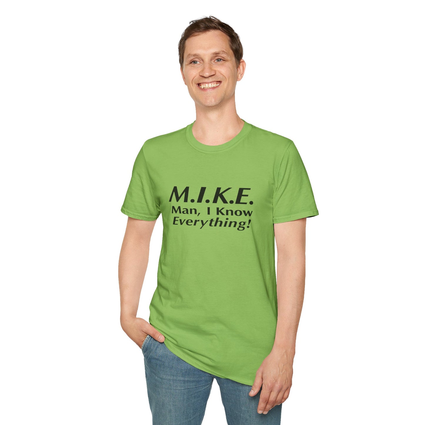 M.I.K.E. Unisex T-Shirt - Fun Gift, Casual Wear, Humor Shirt, Birthday Surprise, Everyday Comfort
