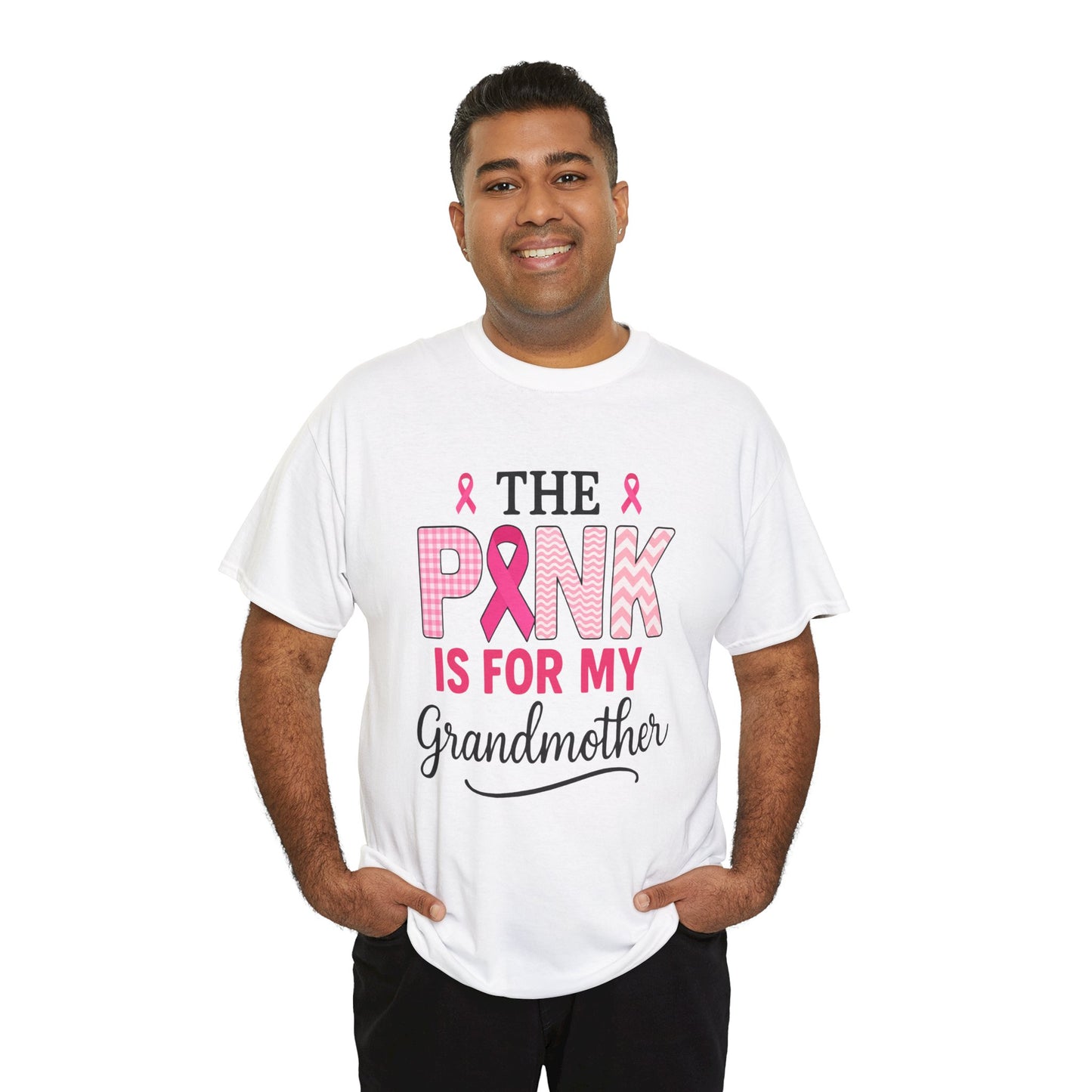 The Pink Is for My Grandmother – Breast Cancer Awareness Tee