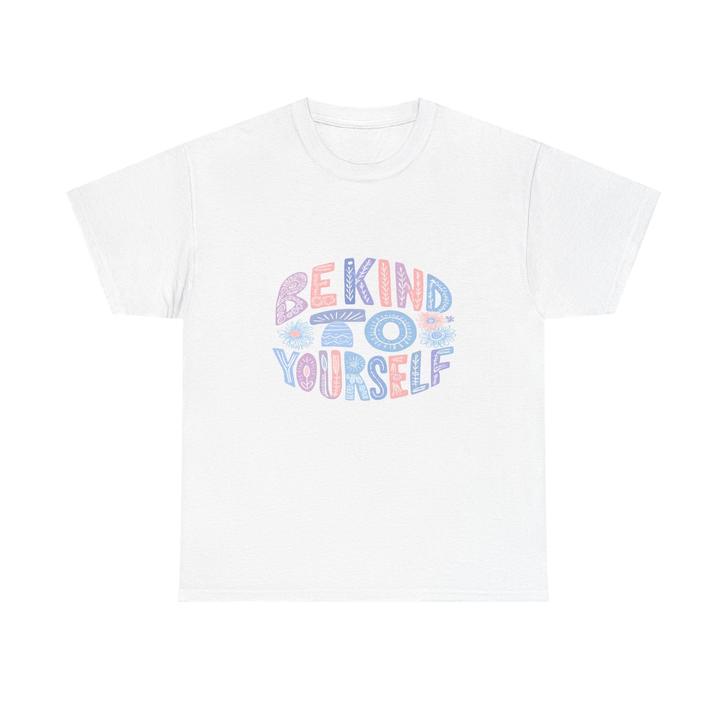 Be Kind to Yourself Pink T-Shirt – Uplifting Floral Self-Care Message