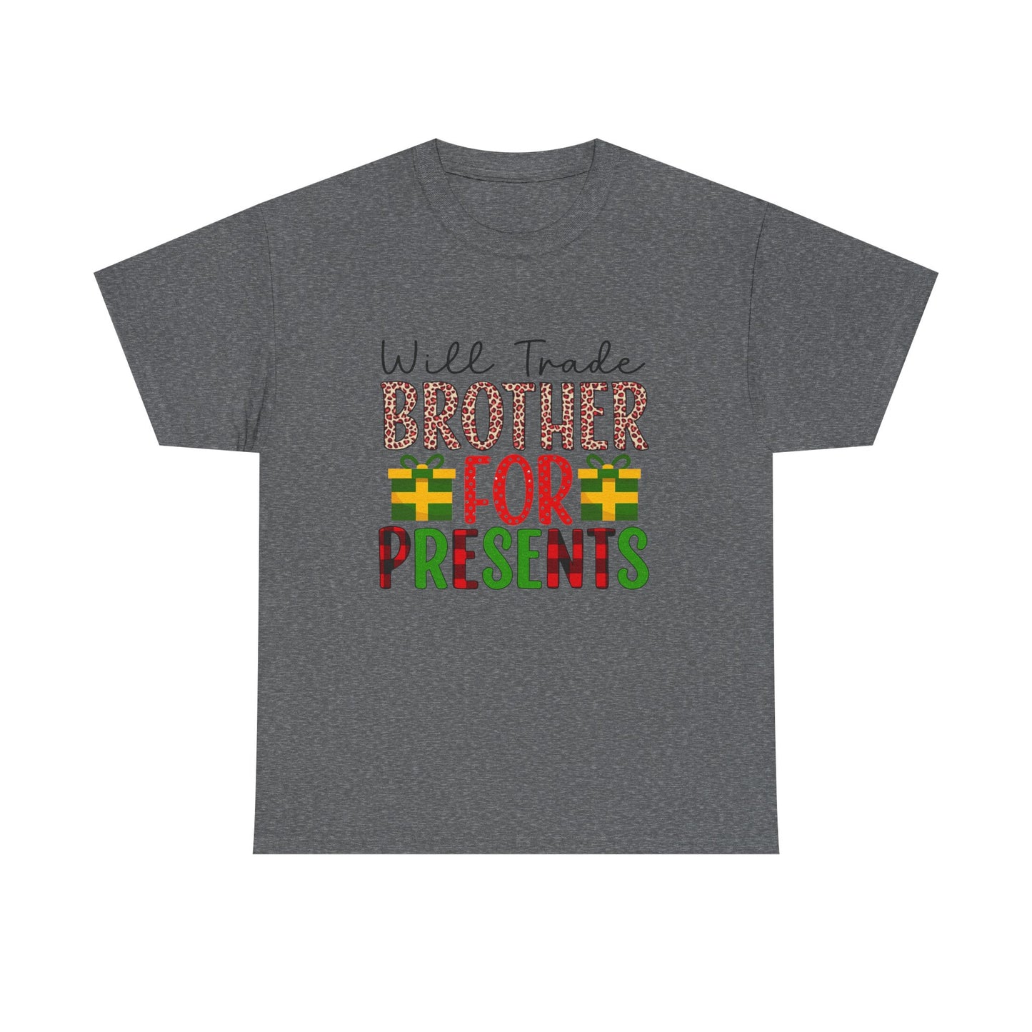 Will Trade Brother for Presents - Christmas Tee