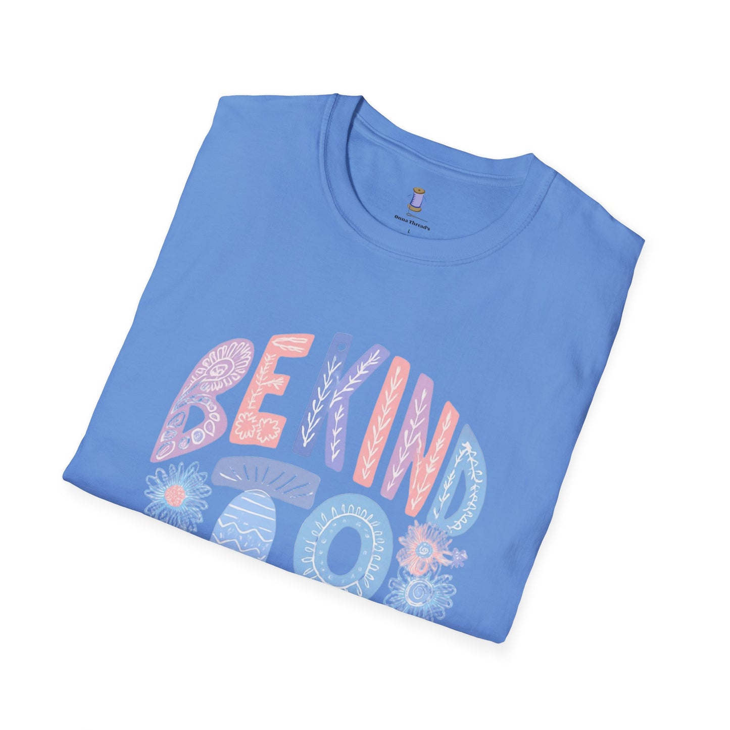 Be Kind to Yourself Unisex Softstyle T-Shirt, Positive Affirmation Tee, Relaxed Fit Shirt, Self Care Gift, Mindfulness Apparel