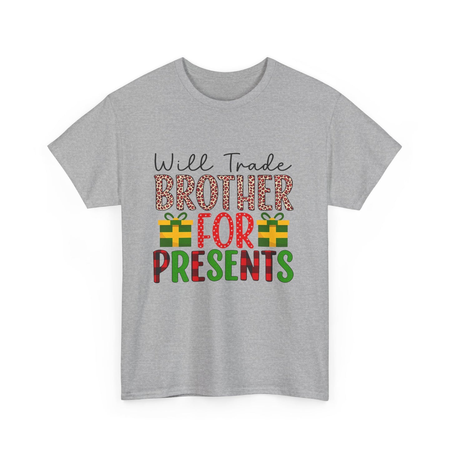 Will Trade Brother for Presents - Christmas Tee