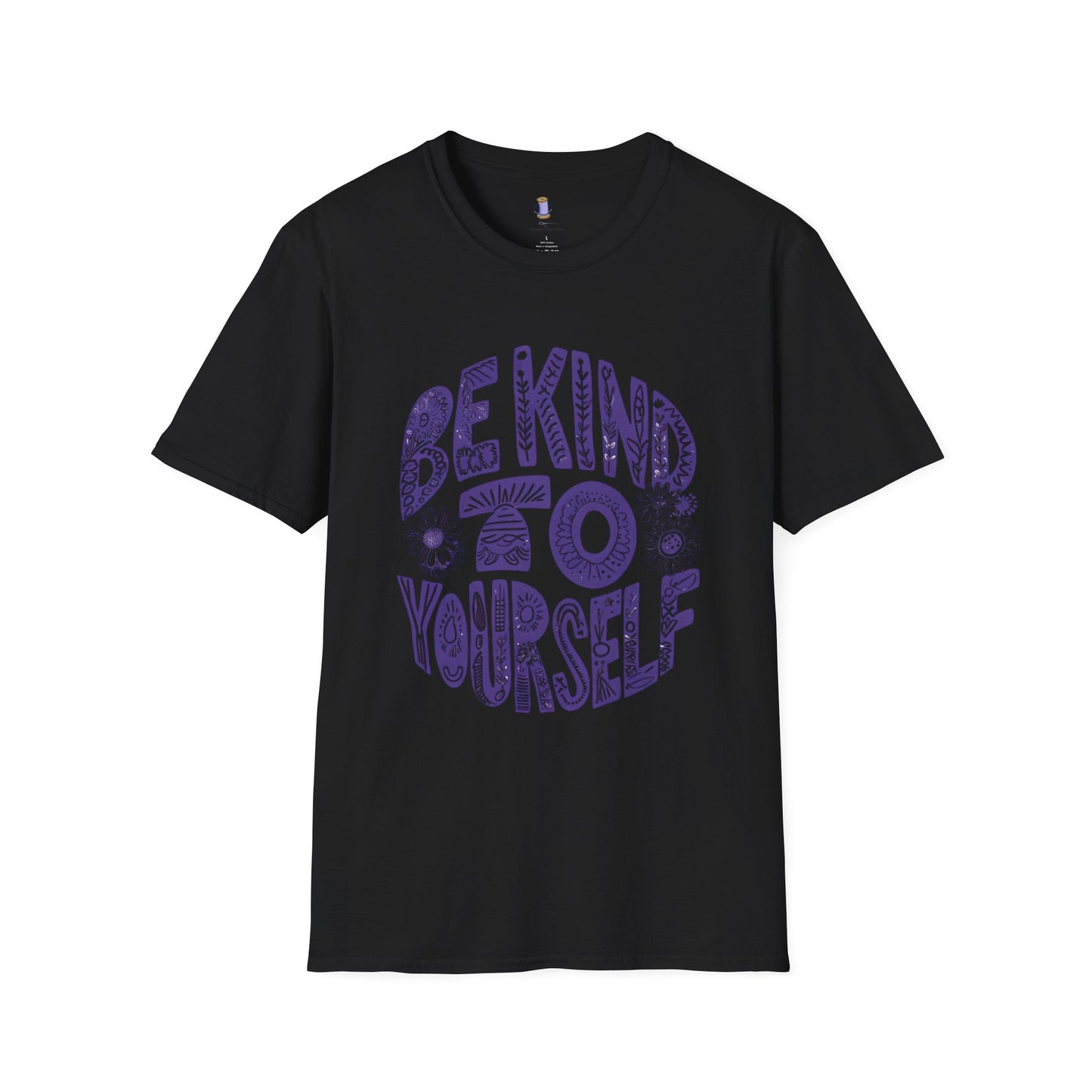 Be Kind to Yourself Unisex Softstyle T-Shirt | Positive Vibes Tee, Self-Care Gift, Relaxed Fit, Everyday Wear, Mindfulness Fashion