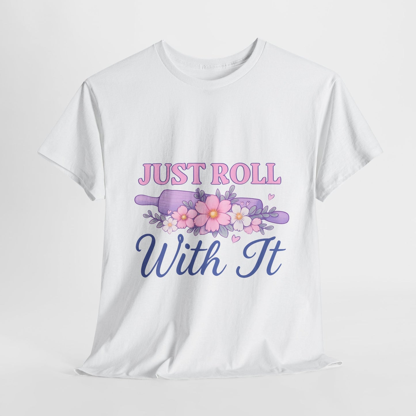 Floral Tee 'Just Roll With It'
