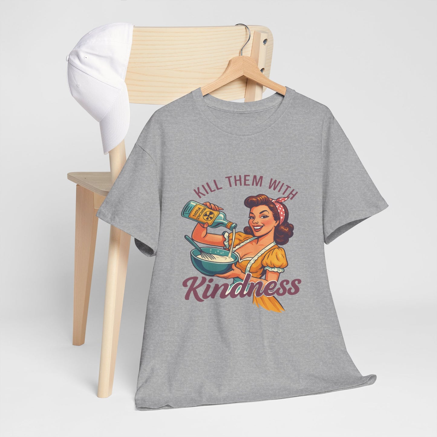 Kill Them With Kindness Baking Tee
