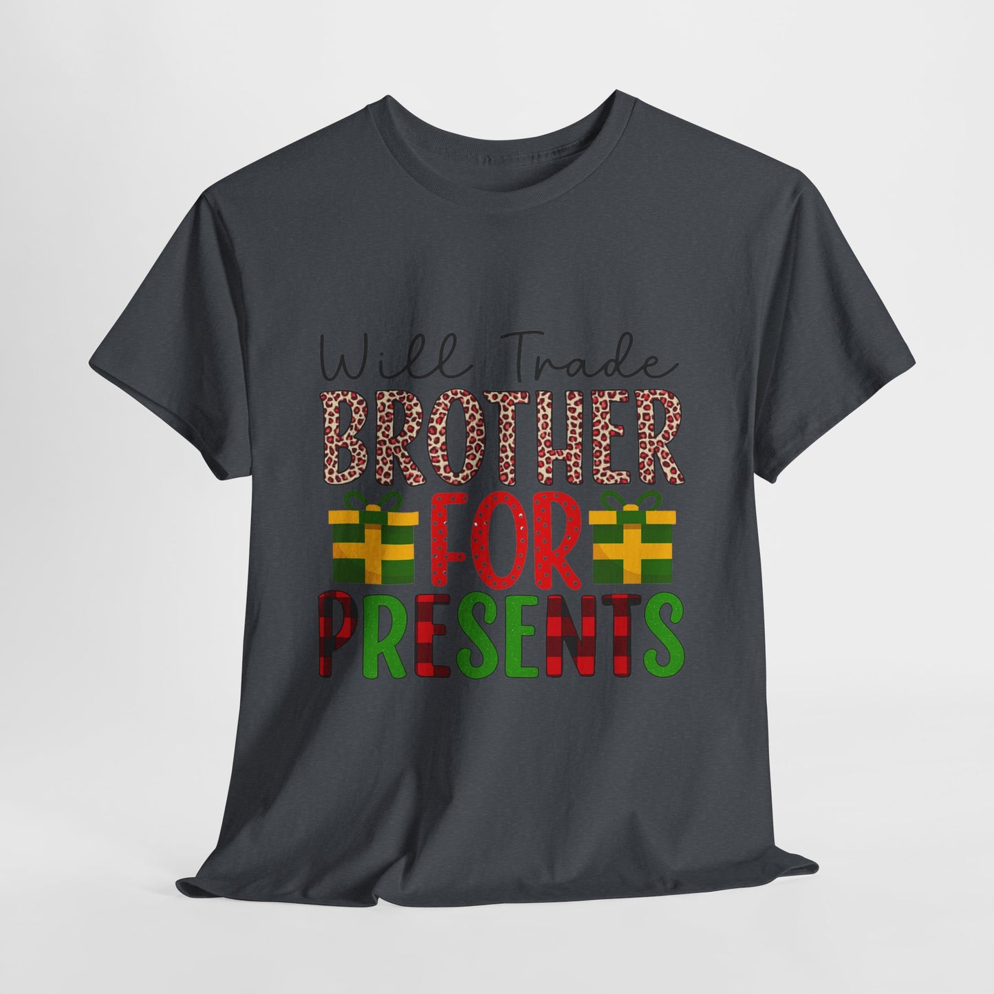 Will Trade Brother for Presents - Christmas Tee