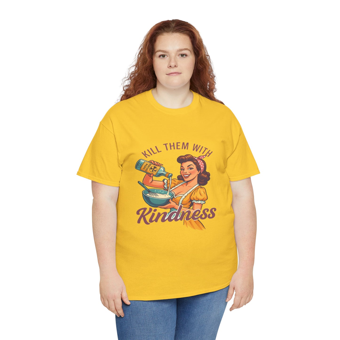 Kill Them With Kindness Baking Tee
