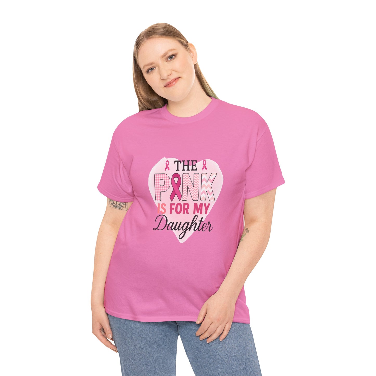Pink is for My Daughter: Breast Cancer Awareness Tee