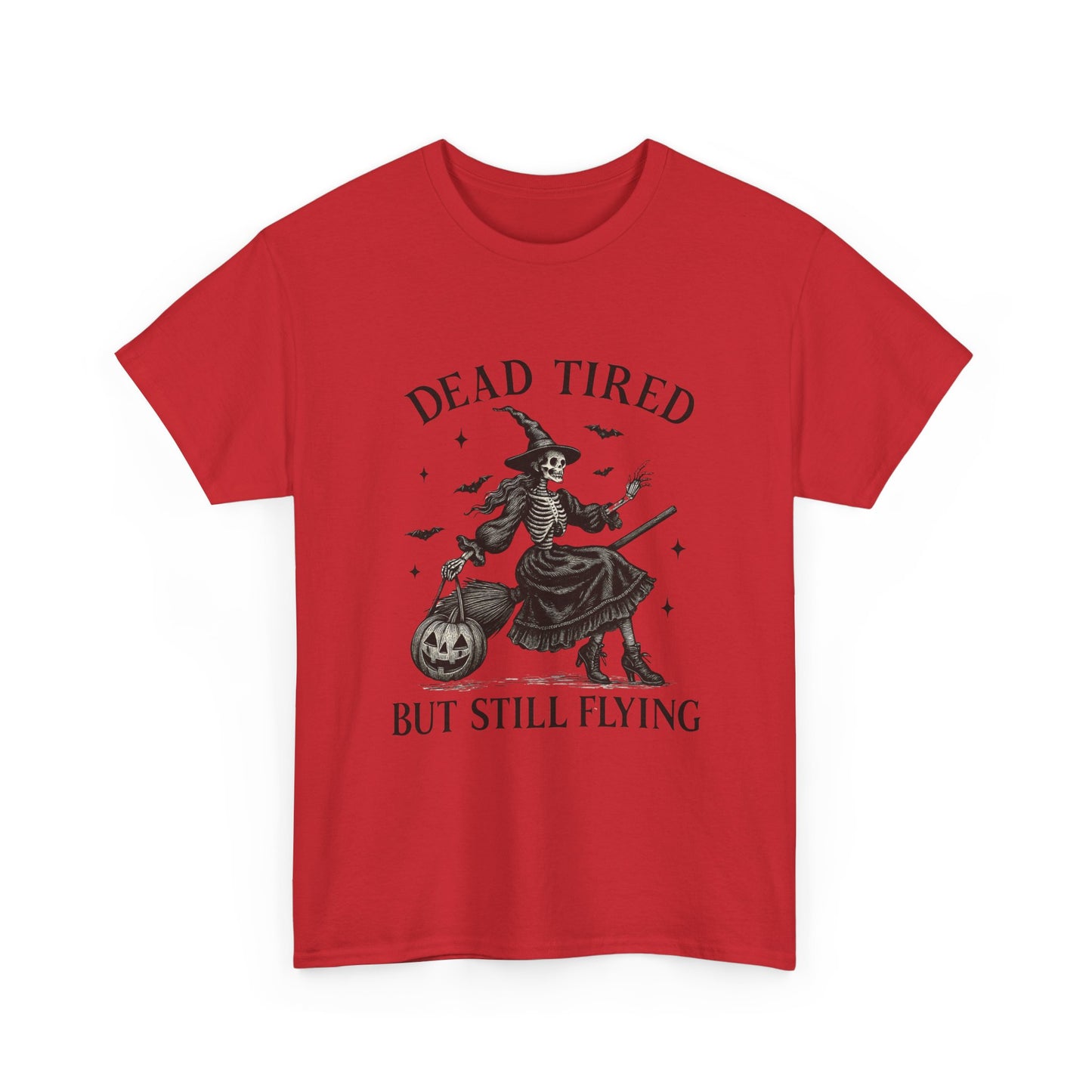 Dead Tired But Flying Skeleton Witch Halloween Tee