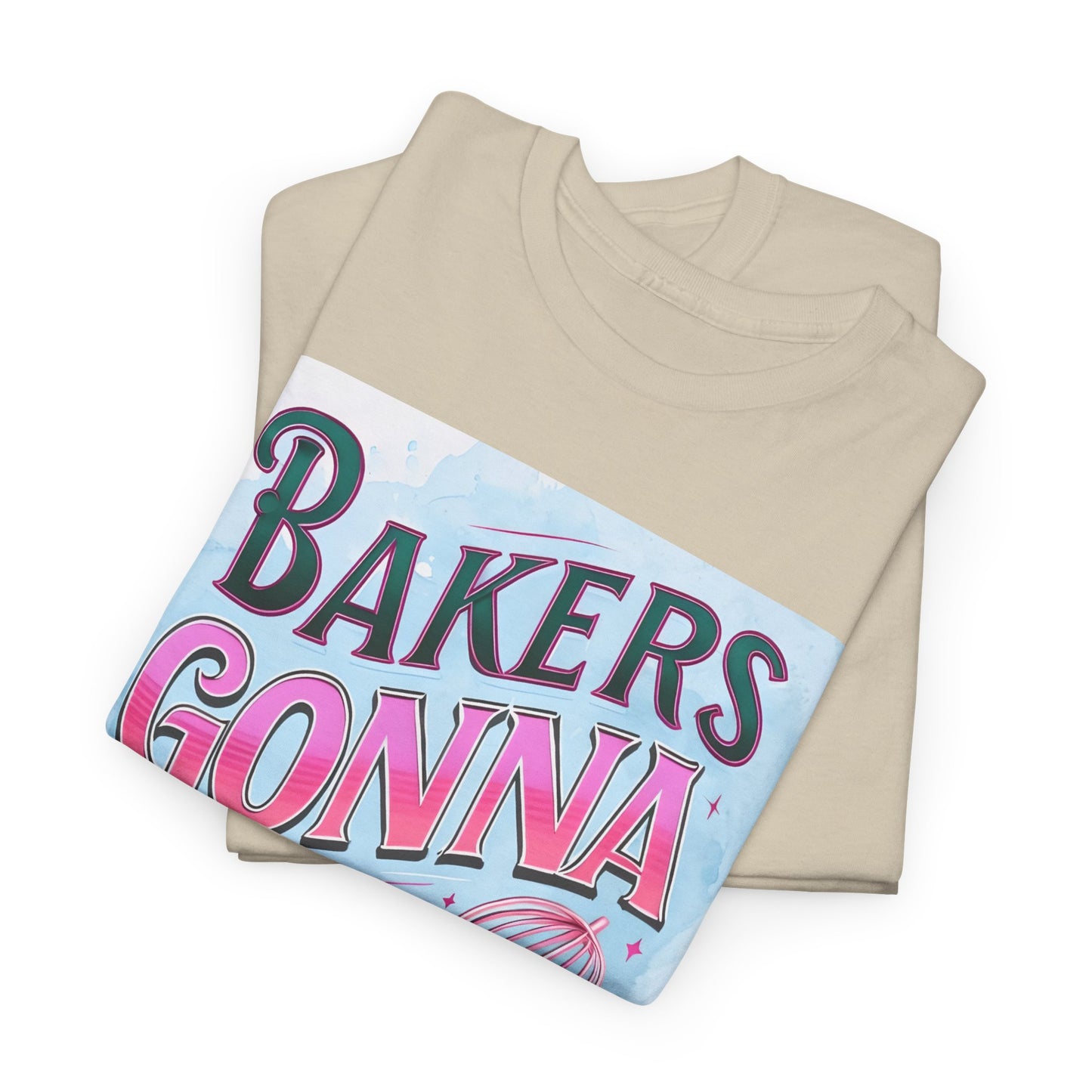 Bakers Gonna Baker