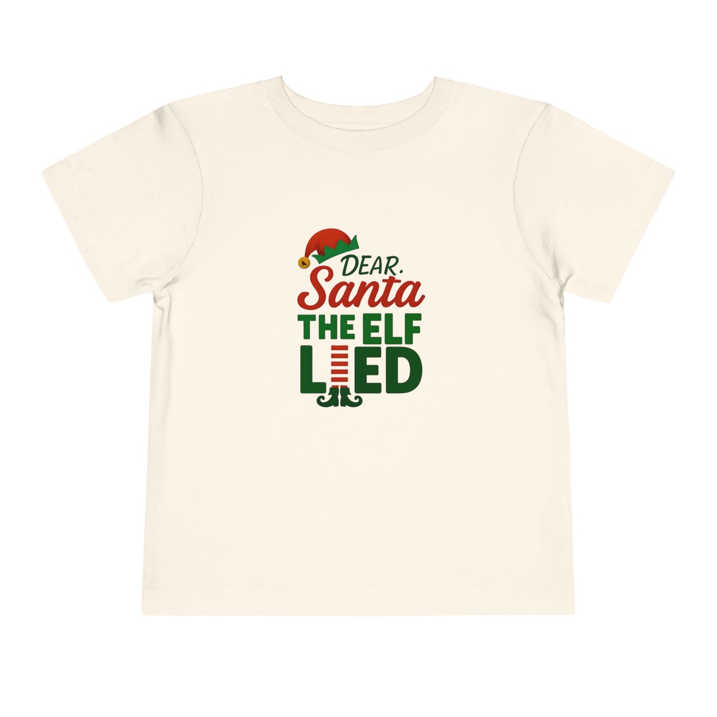 Dear Santa The Elf Lied Toddler Christmas Tee