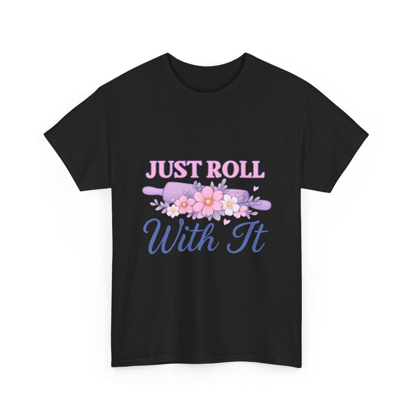 Floral Tee 'Just Roll With It'