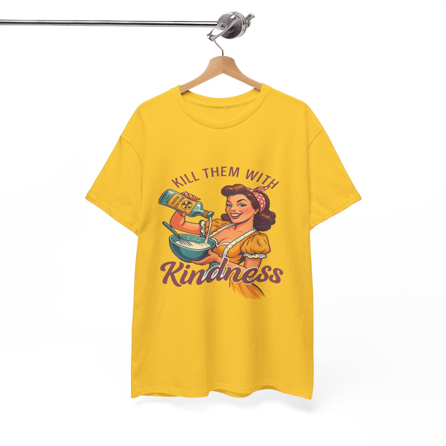 Kill Them With Kindness Baking Tee