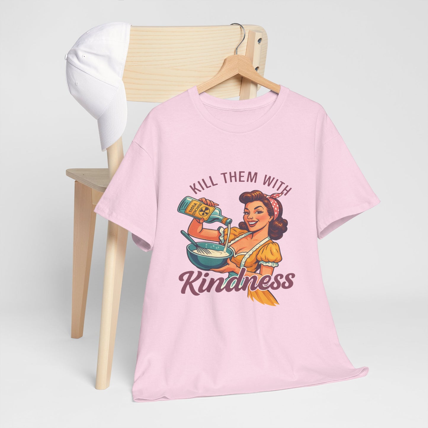 Kill Them With Kindness Baking Tee