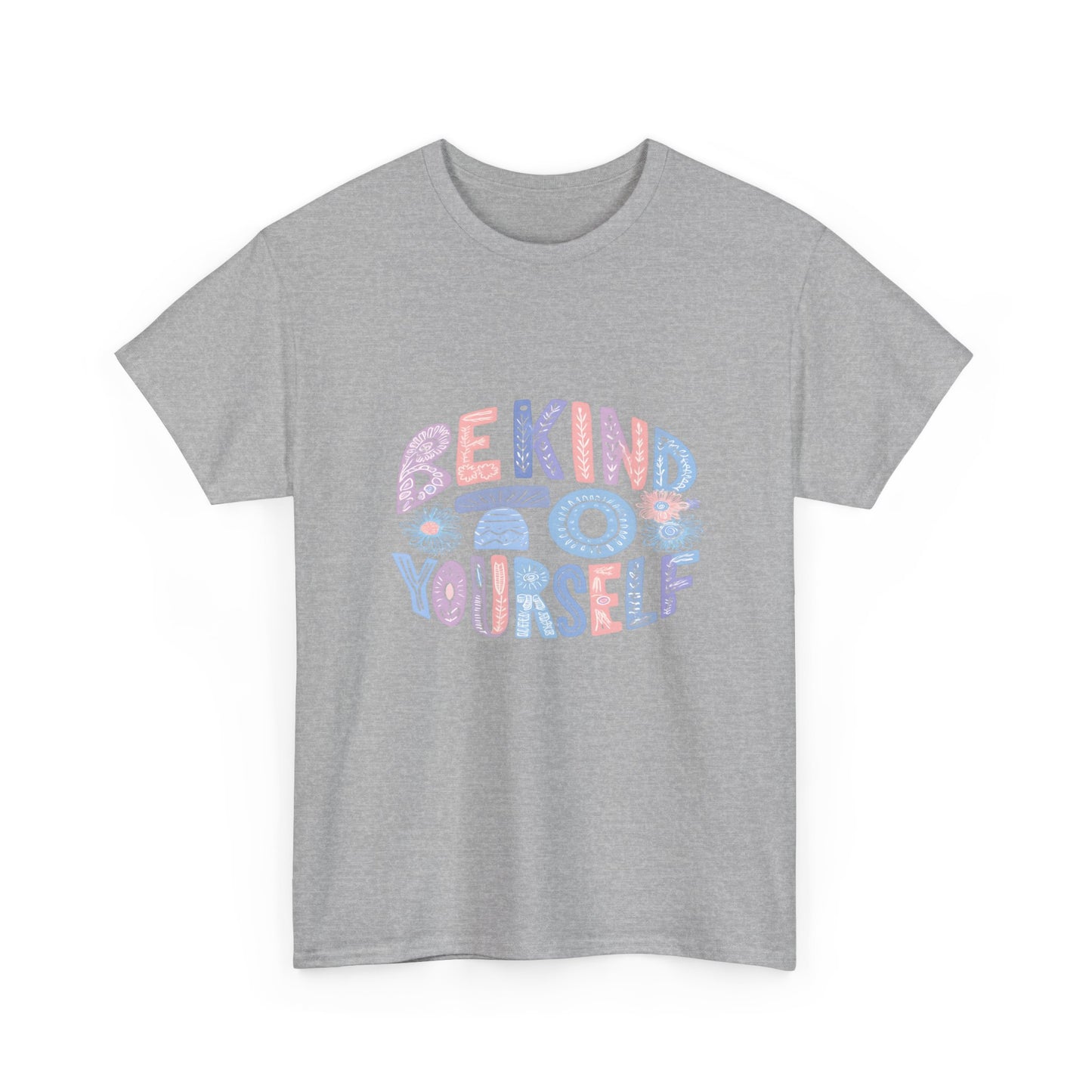 Be Kind to Yourself Pink T-Shirt – Uplifting Floral Self-Care Message