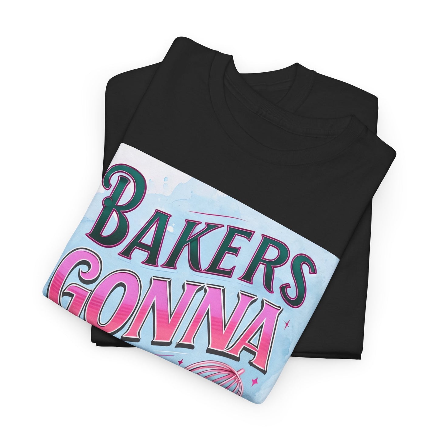 Bakers Gonna Baker