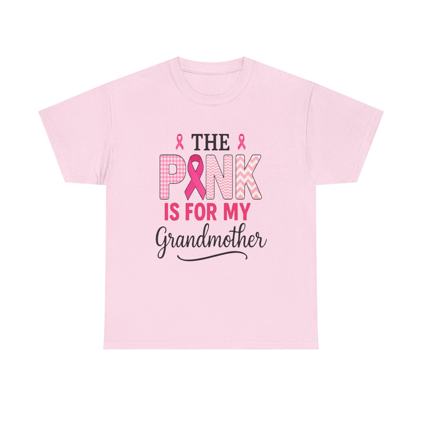 The Pink Is for My Grandmother – Breast Cancer Awareness Tee