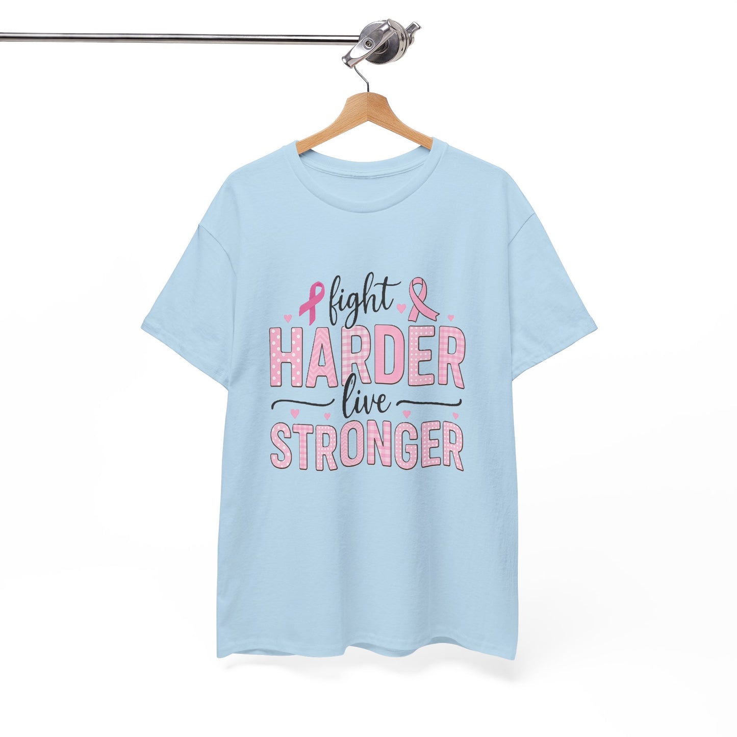 Fight Harder Live Stronger Breast Cancer Tee
