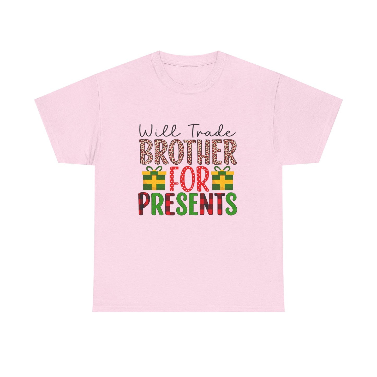 Will Trade Brother for Presents - Christmas Tee