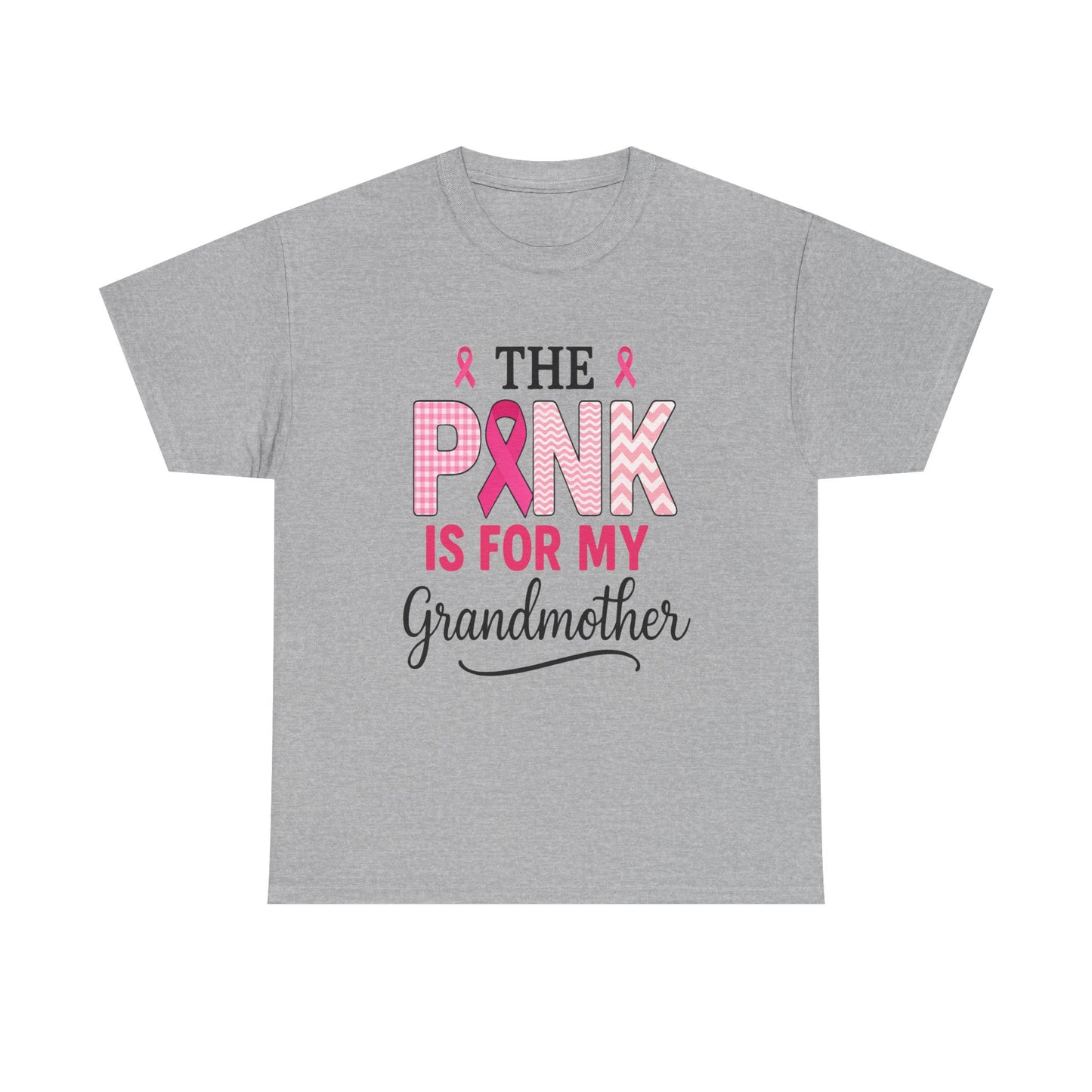 The Pink Is for My Grandmother – Breast Cancer Awareness Tee
