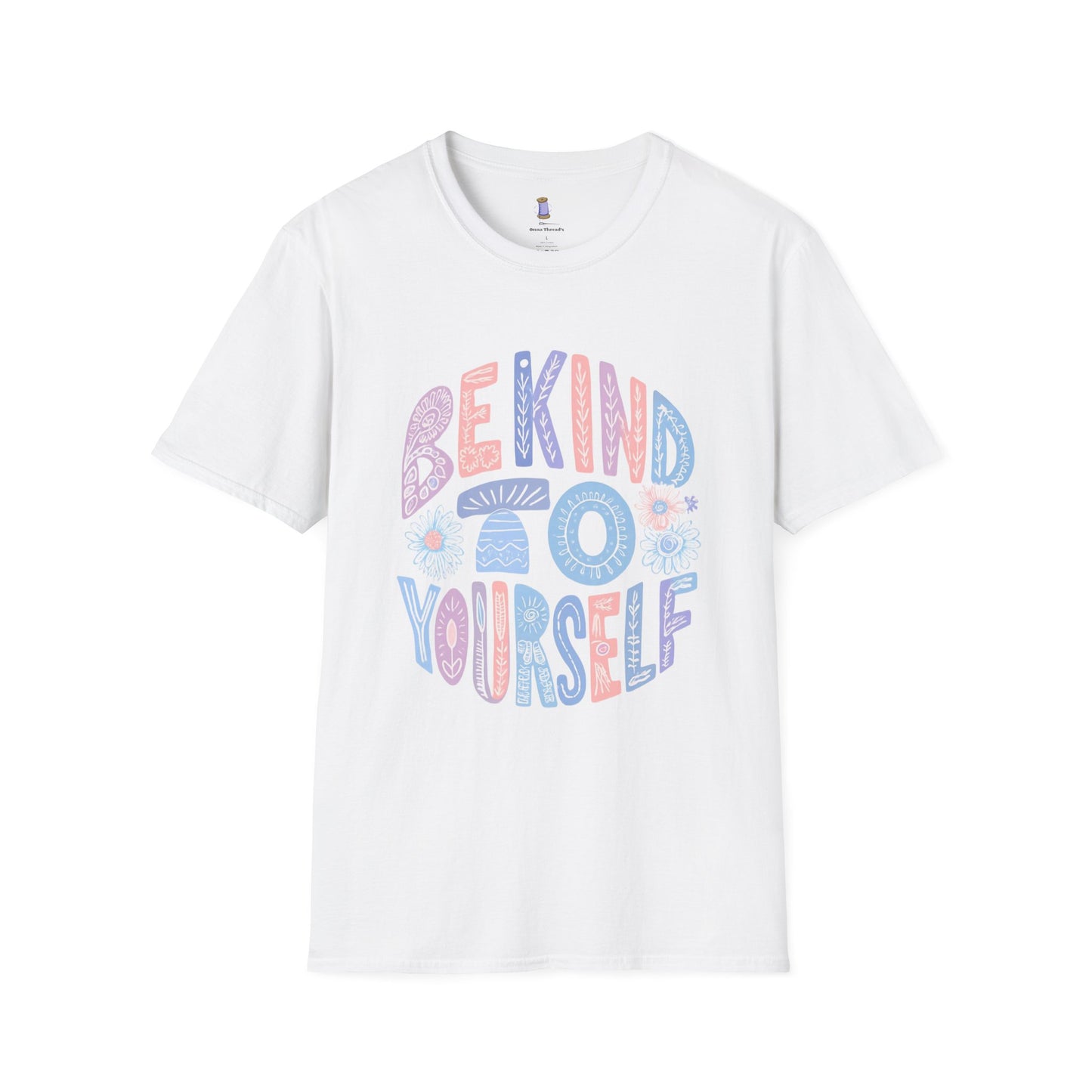 Be Kind to Yourself Unisex Softstyle T-Shirt, Positive Affirmation Tee, Relaxed Fit Shirt, Self Care Gift, Mindfulness Apparel