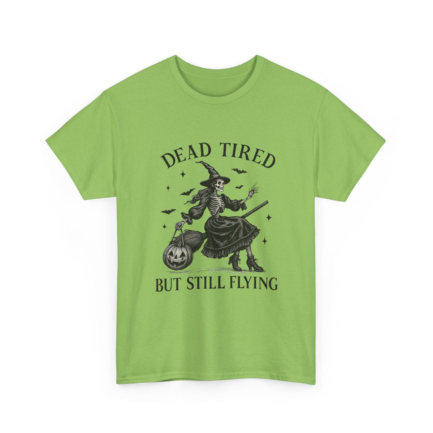 Dead Tired But Flying Skeleton Witch Halloween Tee
