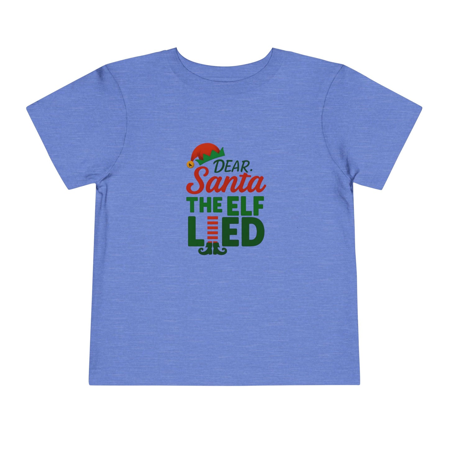 Dear Santa The Elf Lied Toddler Christmas Tee