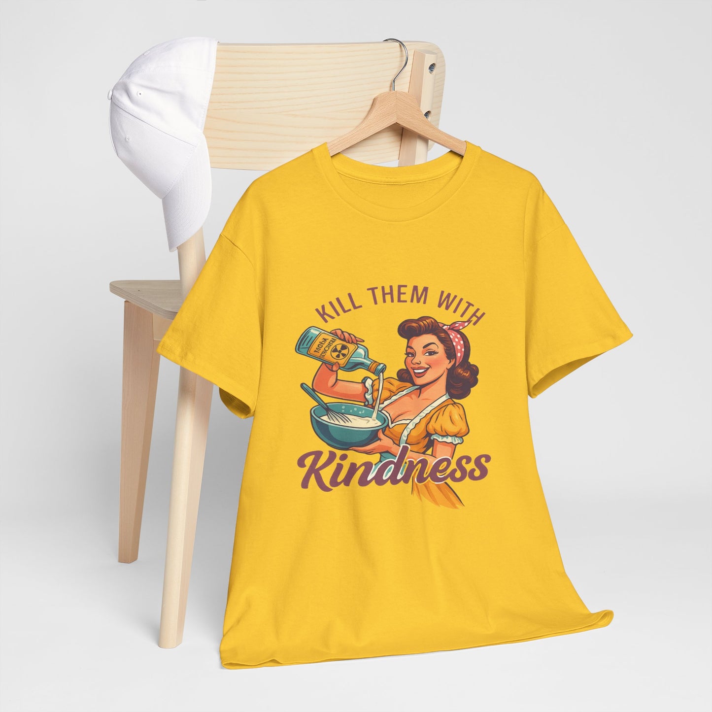 Kill Them With Kindness Baking Tee