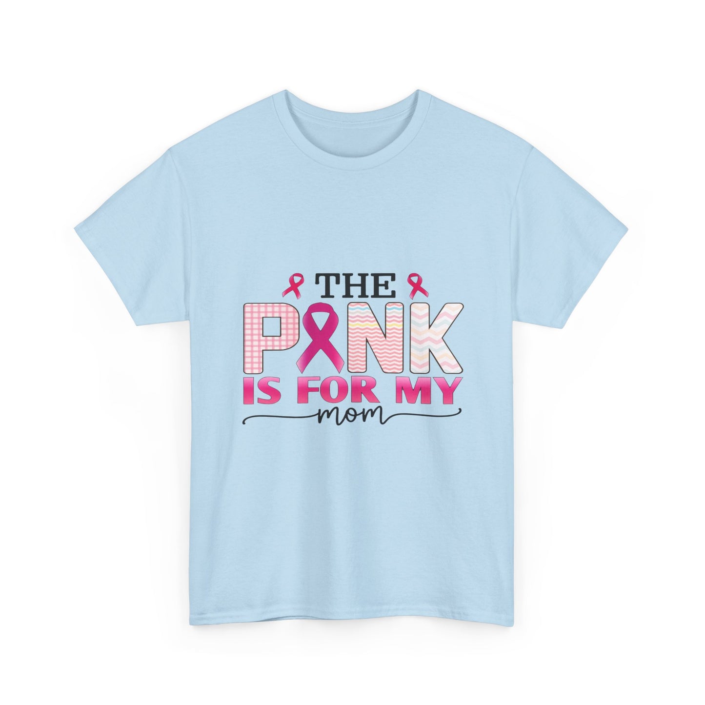 Pink Is For My Mom Breast Cancer Awareness Tee