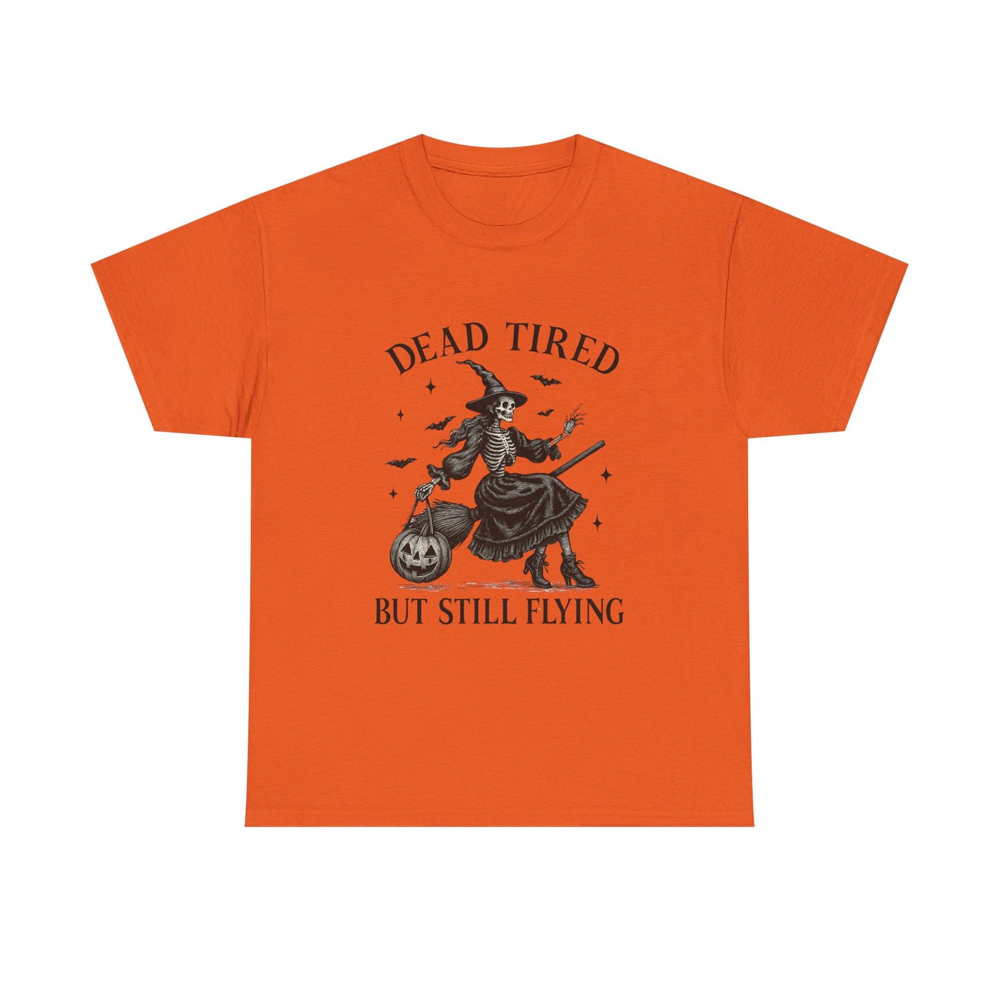 Dead Tired But Flying Skeleton Witch Halloween Tee