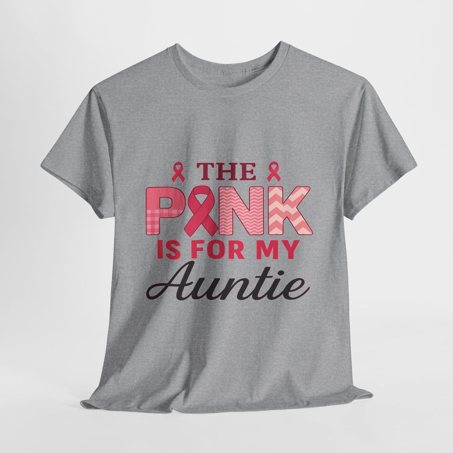 Pink Is For My Auntie: Breast Cancer Awareness Tee