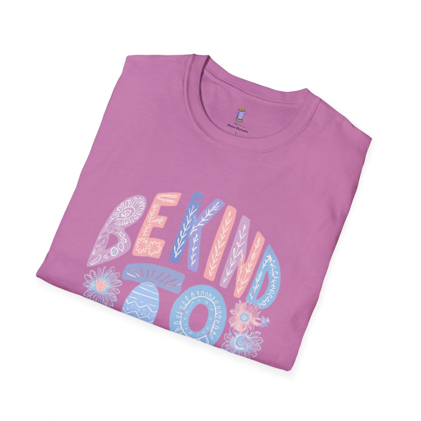 Be Kind to Yourself Unisex Softstyle T-Shirt, Positive Affirmation Tee, Relaxed Fit Shirt, Self Care Gift, Mindfulness Apparel