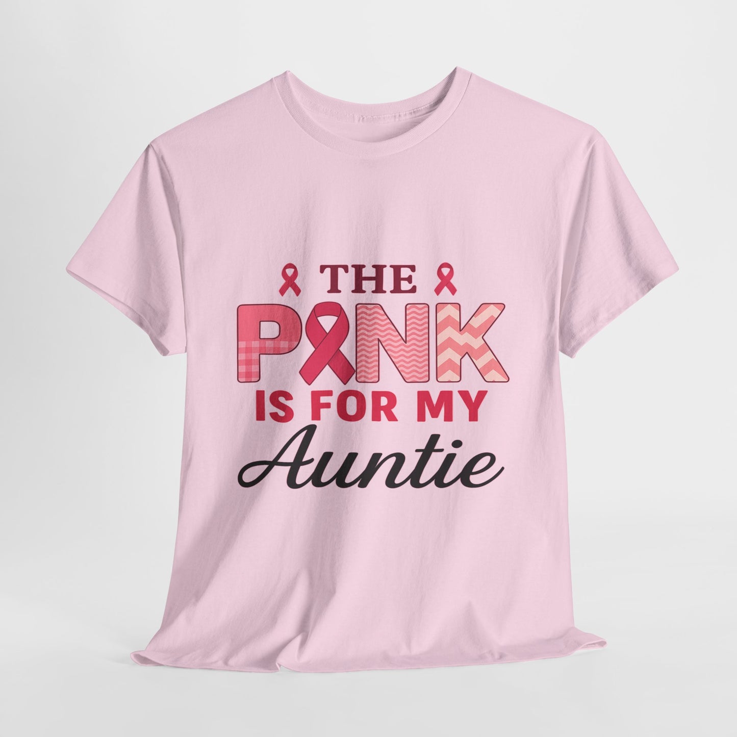 Pink Is For My Auntie: Breast Cancer Awareness Tee