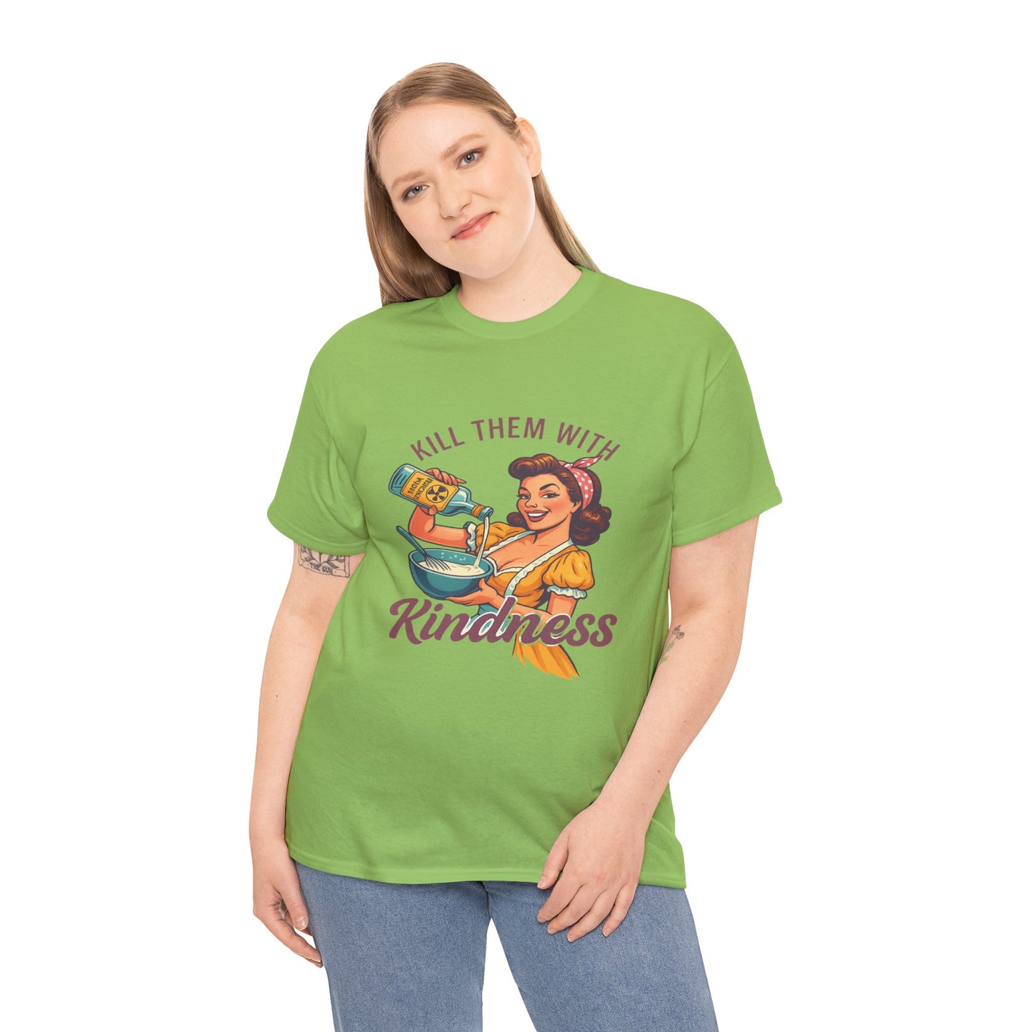 Kill Them With Kindness Baking Tee