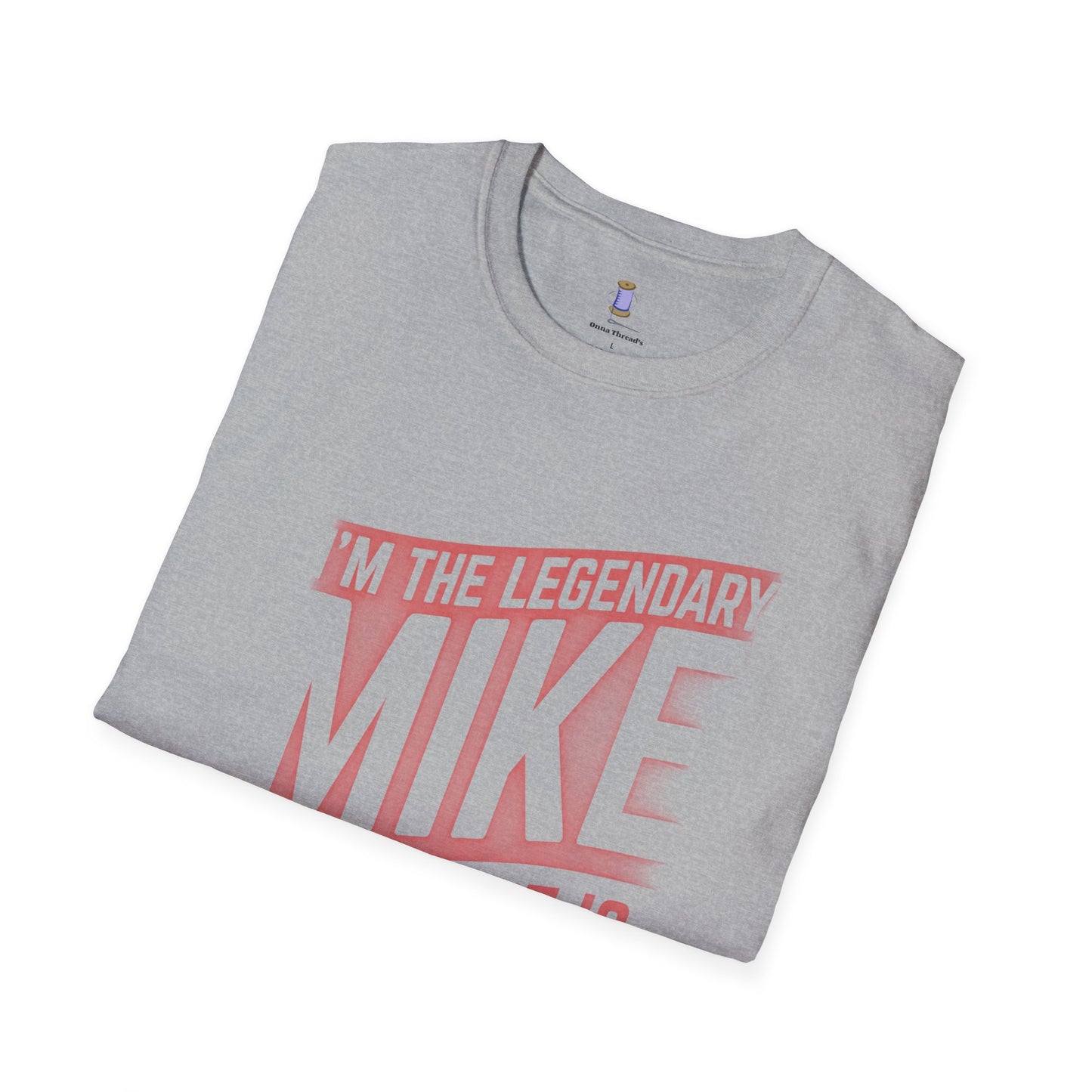 Legendary Mike T-Shirt - Funny Gift for Birthdays, Parties, Casual Wear, Men's Fashion, Unique Tee