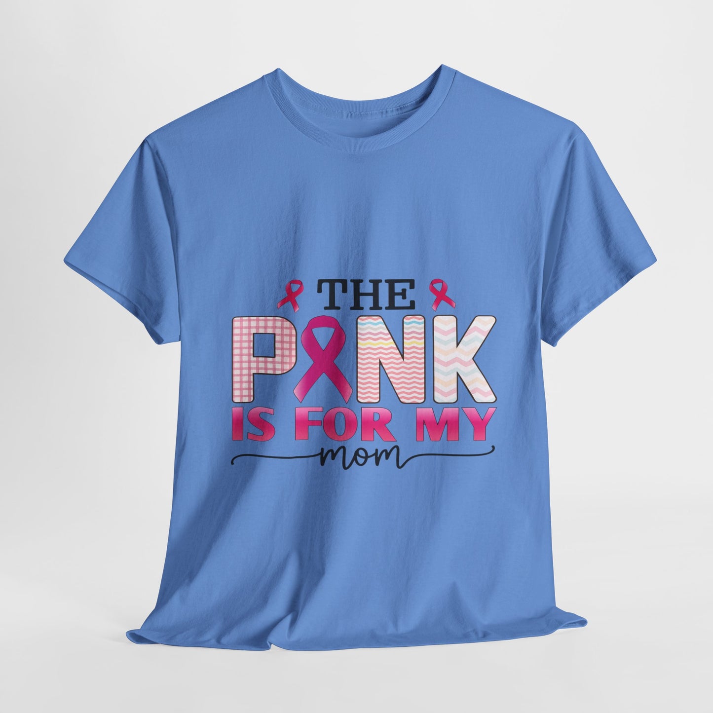 Pink Is For My Mom Breast Cancer Awareness Tee