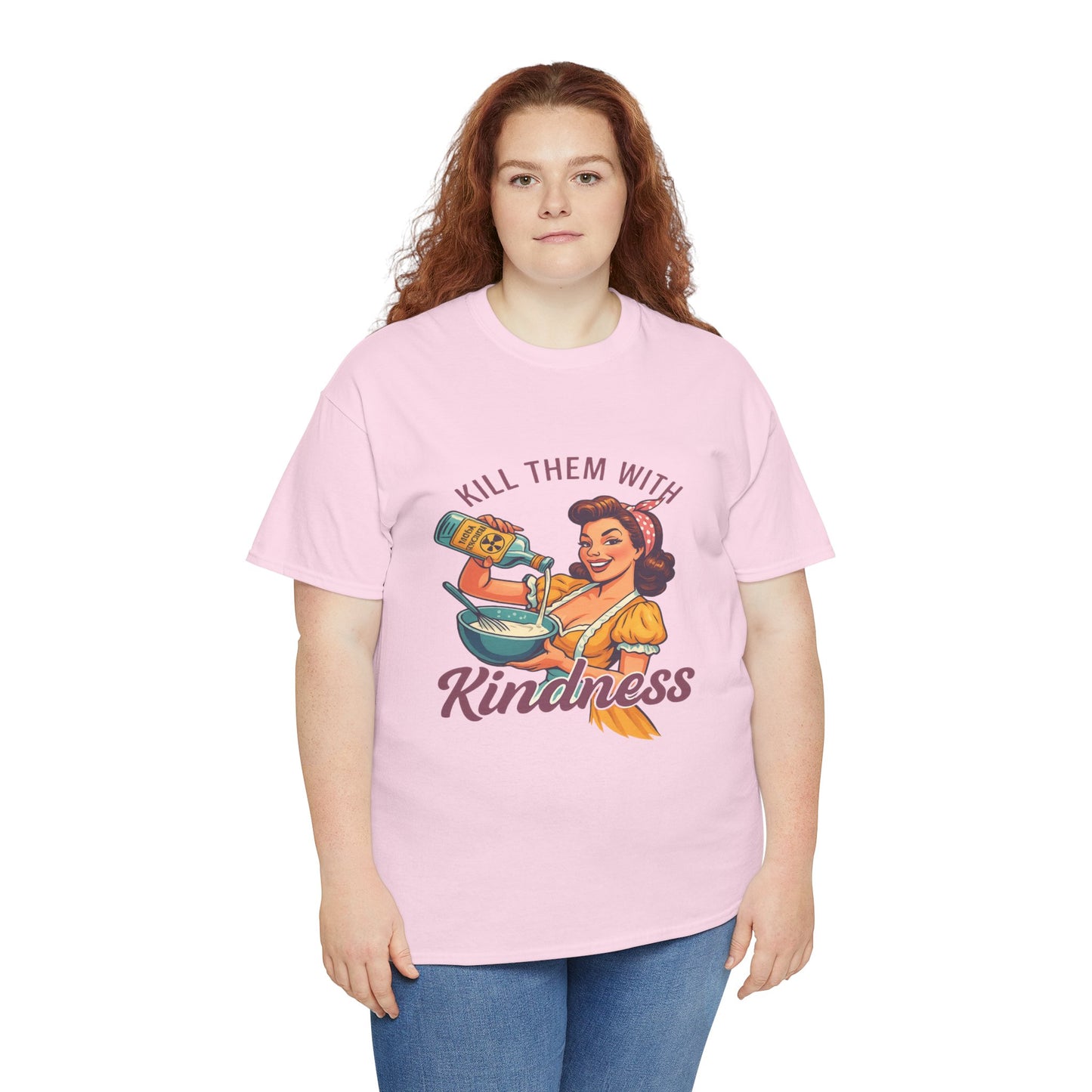 Kill Them With Kindness Baking Tee