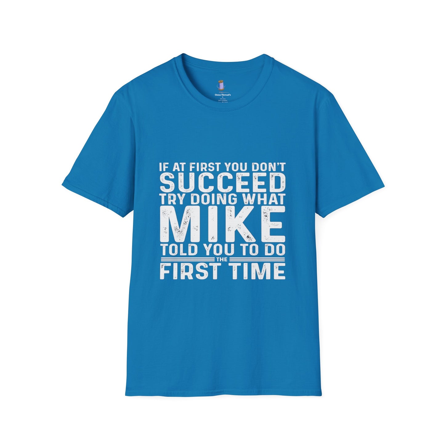 Motivational Quote T-Shirt, Funny Gift for Men, Inspirational Apparel, Humor Tee, Perfect for Birthdays, Casual Wear