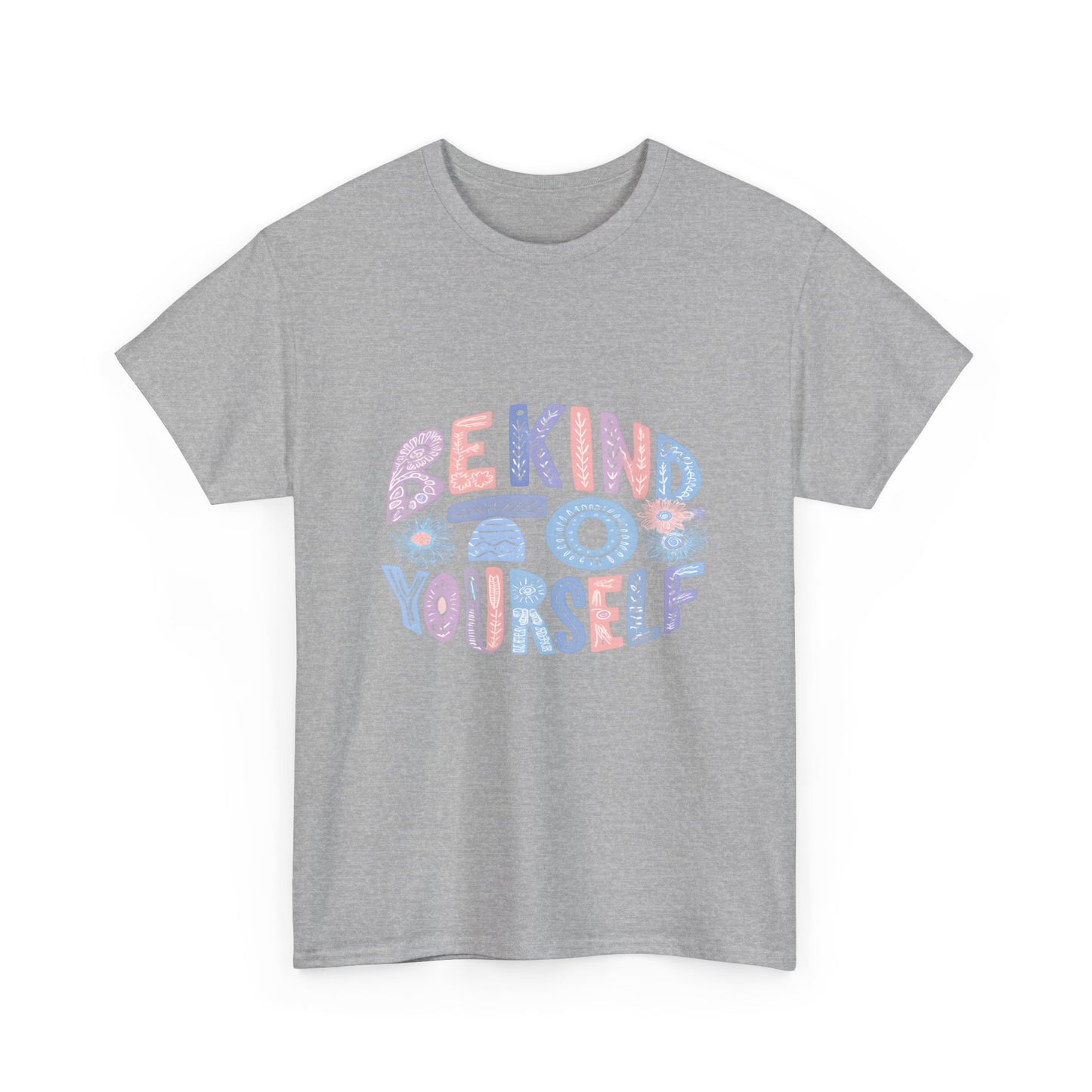 Be Kind to Yourself Pink T-Shirt – Uplifting Floral Self-Care Message