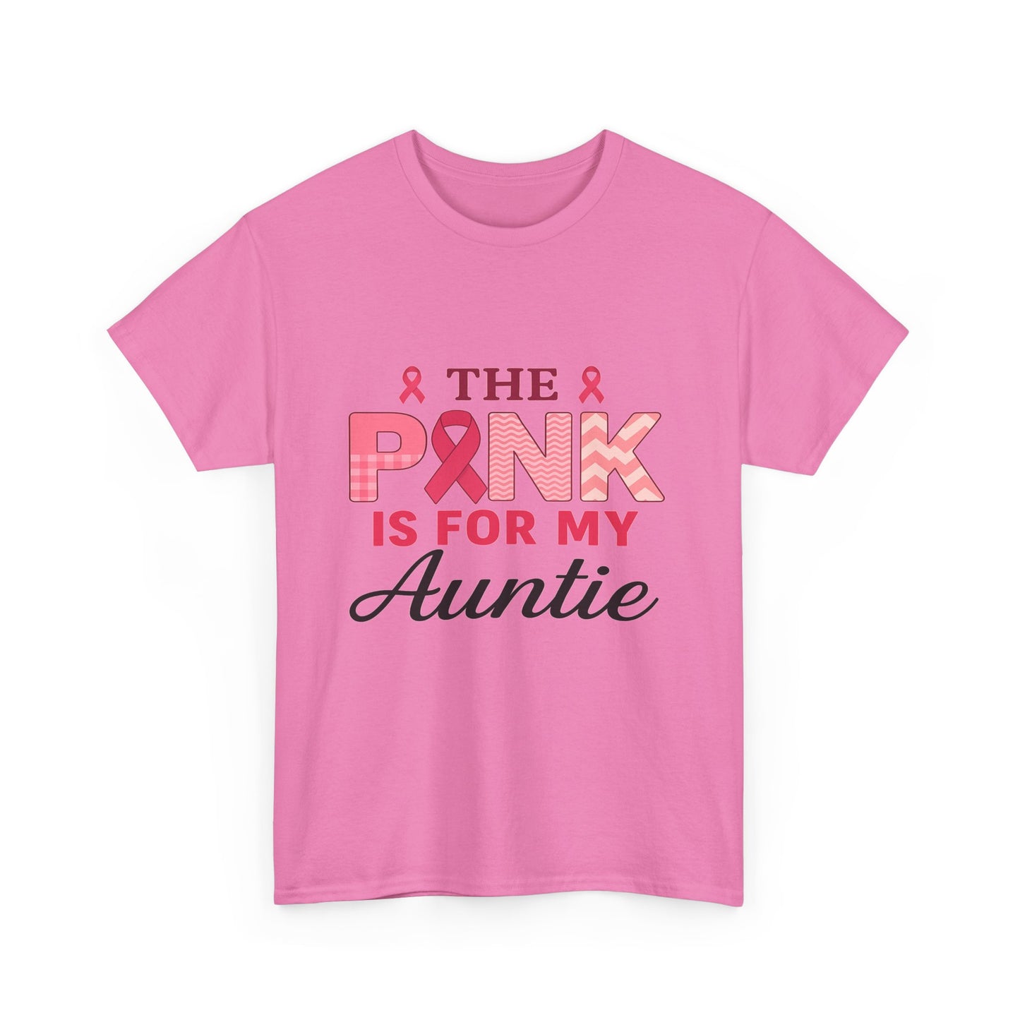 Pink Is For My Auntie: Breast Cancer Awareness Tee